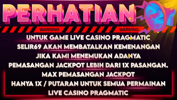 Peringatan aturan permainan live casino Pragmatic di SELIR69