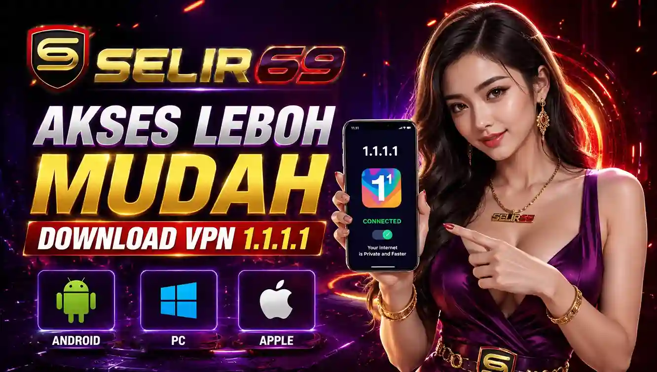 Panduan download VPN 1.1.1.1 WARP untuk akses Selir69
